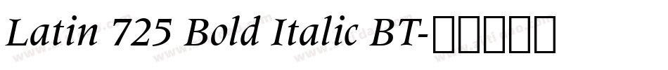 Latin 725 Bold Italic BT字体转换